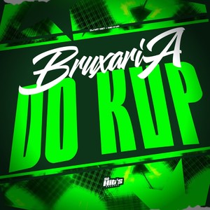 Bruxaria do KVP (Explicit)