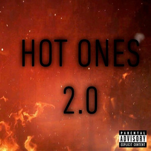 Hot Ones 2.0 (Explicit)