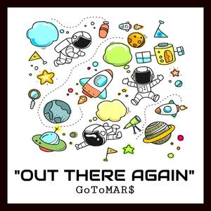 Out There Again (Explicit)