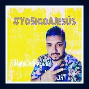 Yo Sigo a Jesús