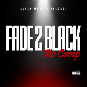 Fade 2 Black (Explicit)