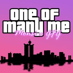 One of many me (feat. G.F.G) [Explicit]