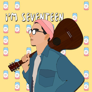 I'm Seventeen