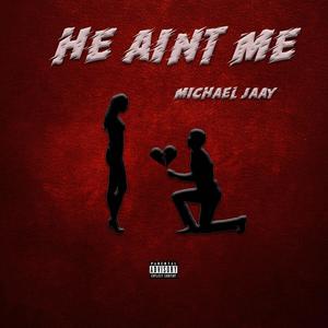 He Ain't Me (Explicit)