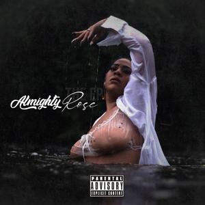 AlmightyRose (Explicit)