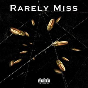 Rarely Miss (Explicit)