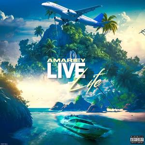 Live Life (Explicit)