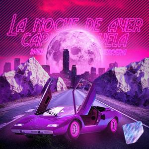 La Noche de Ayer(feat. Vela)