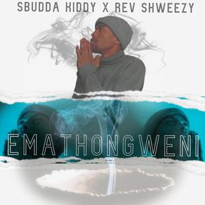 Emathongweni (feat. Rev shweezy)