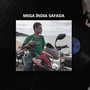 MEGA FUNK ÍNDIA SAFADA (Explicit)