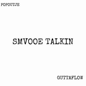 Smvooe Talkin (Explicit)