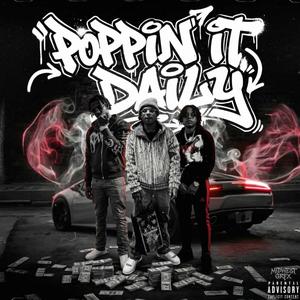 Poppin It Daily (feat. Big Steff & 414JungleBaby)