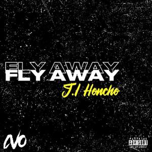 Fly Away (Explicit)