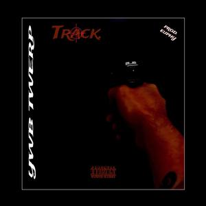 Track. (Explicit)