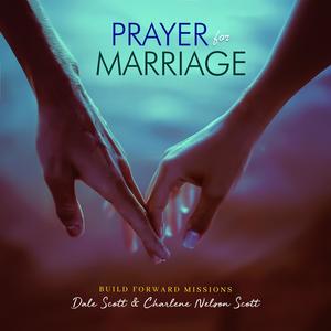 Prayer for Marriage (feat. Dale Scott)