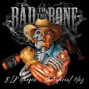 Bad To The Bone (feat. Sacrificial Naz) [Explicit]