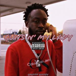 Guns N' My Lady (Explicit)