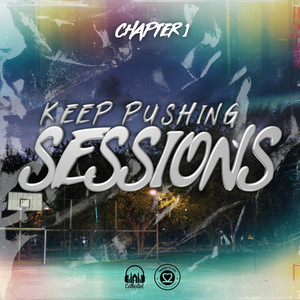 Keep Pushing Sessions - Chapter 1 (Explicit)