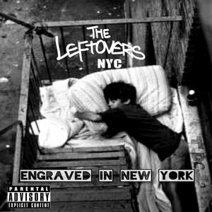 The Leftovers NYC - Engraved in New York(feat. John Stanier) (Explicit)
