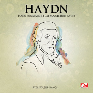 Haydn: Piano Sonata in E-Flat Major, Hob. XVI:52 (Digitally Remastered)