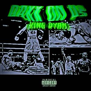 Bakk On Us (King Ry) (Explicit)