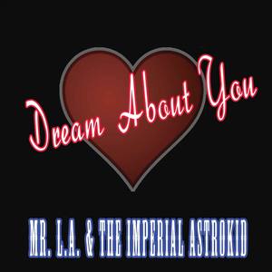 Dream About You (feat. Mr. L.A.)