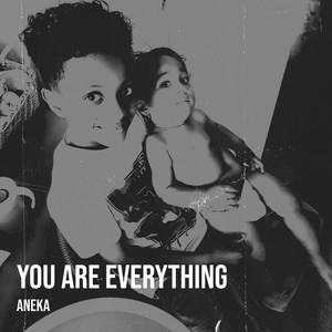 You Are Everything