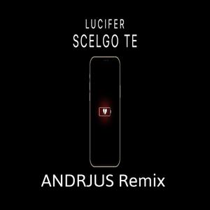 Scelgo Te (feat. Alisia) [ANDRJUS Remix]
