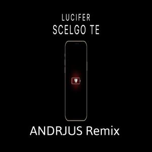 Scelgo Te(feat. Alisia) (ANDRJUS Remix)