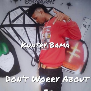 Don't Worry About It (Explicit)