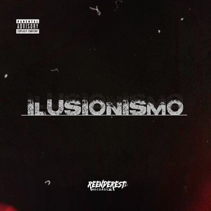 Ilusionismo (Explicit)