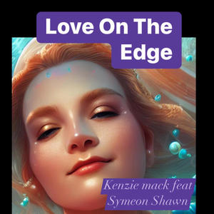 Love On The Edge (feat. Symeon Shawn)