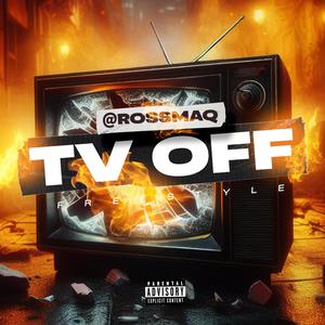 TV OFF (freestyle) (Explicit)