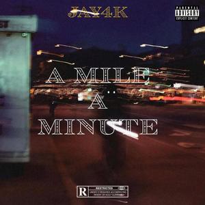 A Mile A Minute (Explicit)