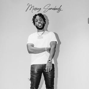Missing Somebody (Explicit)