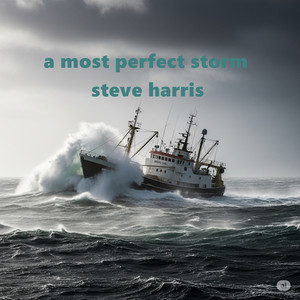 A Most Perfect Storm