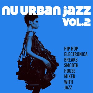 Nu Urban Jazz, Vol. 2 (Explicit)