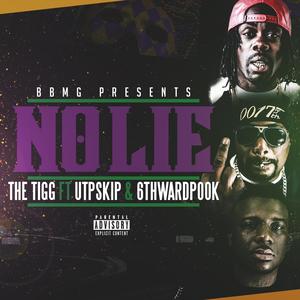 NO LIE (feat. UTP SKIP & 6TH WARD POOK) [Explicit]