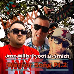 Warrior Song Pt. 2 (feat. Pyoot & B-$mith) (Explicit)