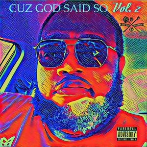 Cuz GOD Said So Vol.2 (Explicit)