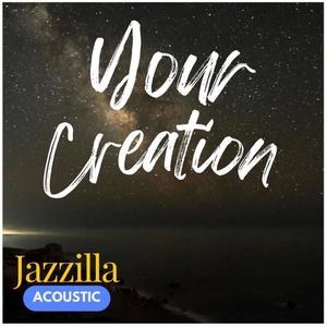 Your Creation (feat. Jazelle Guintao Cua & Thanat Pimpisai)