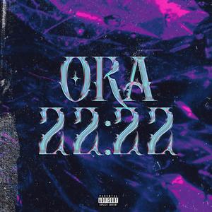 ORA 22:22 (feat. Kazimir, 6aka & erzuuulie) (Explicit)
