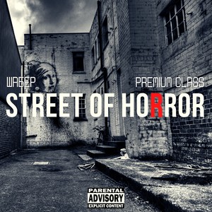 Street of Horror (Explicit)