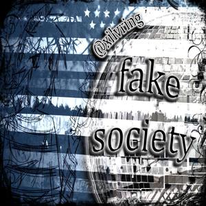 fake society (Explicit)