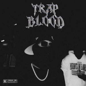 Trap Blood (Explicit)