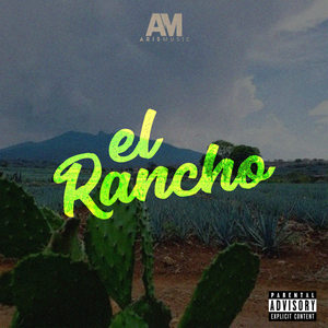 El Rancho (Explicit)