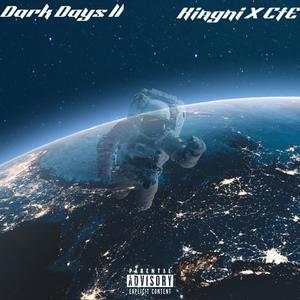 Dark Days ll (feat. CT3) [Explicit]