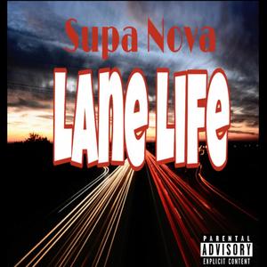 Lane Life (Explicit)