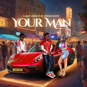 Your Man (feat. Fuzeejasmine)