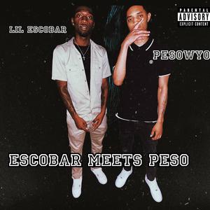 Escobar Meets Peso (Explicit)